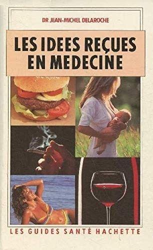 Les Idées Reçues En Médecine