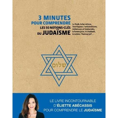 3 Minutes Pour Comprendre Les 50 Notions-Clés Du Judaïsme