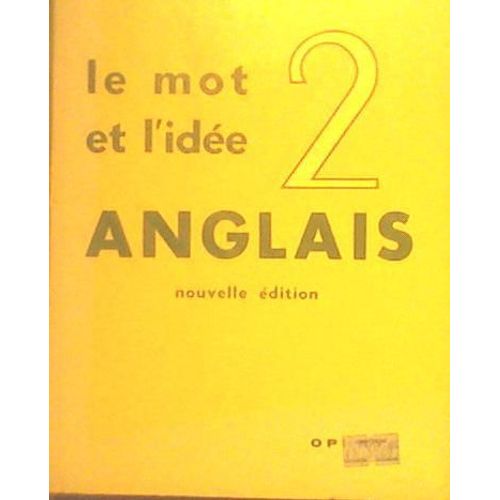 Le Mot Et L'idée - Anglais Niveau 2