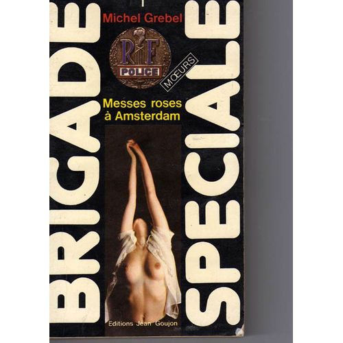 Brigade Spéciale - Messes Rose À  Amsterdam