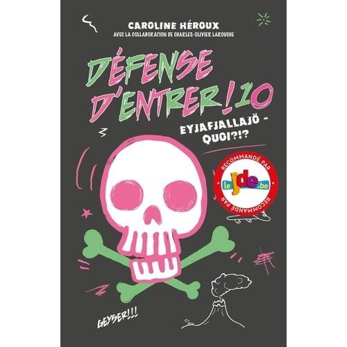 Défense D'entrer ! Tome 10 - Eyjafjallajö - Quoi ?!?