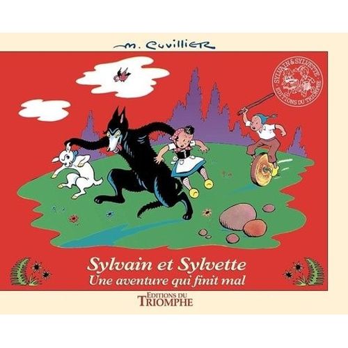 Les Aventures De Sylvain Et Sylvette Tome 17 - Une Aventure Qui Finit Mal