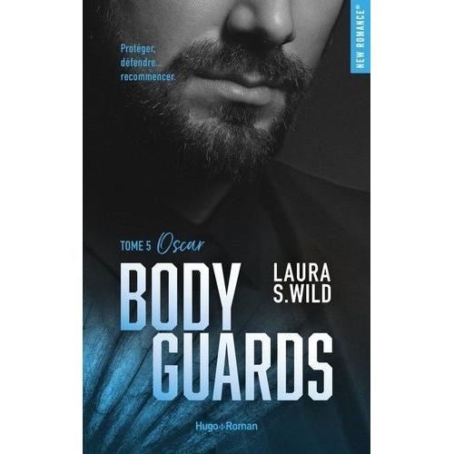 Bodyguards Tome 5 - Oscar