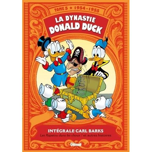 La Dynastie Donald Duck Tome 5 - Les Rapetou Dans Les Choux ! Et Autres Histoires