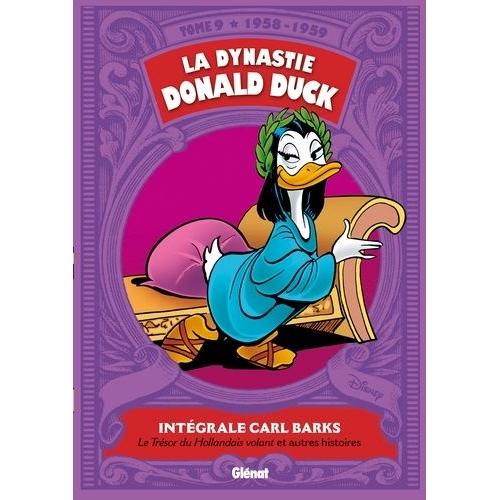 La Dynastie Donald Duck Tome 9 - Le Trésor Du Hollandais Volant Et Autres Histoires (1958-1959)