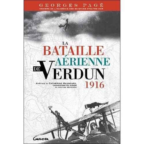 La Bataille Aérienne De Verdun - 1916