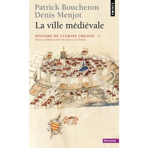 Histoire De L'europe Urbaine - Tome 2, La Ville Médiévale