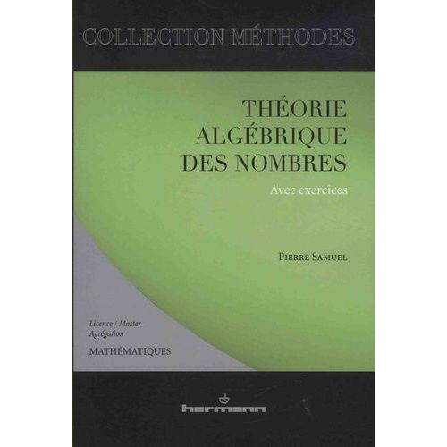 Théorie Algébrique Des Nombres - Avec Exercices