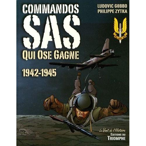 Commandos Sas - Qui Ose Gagne 1942-1945