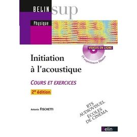 Initiation À L'acoustique - Cours Et Exercices (1 Cd-Rom)