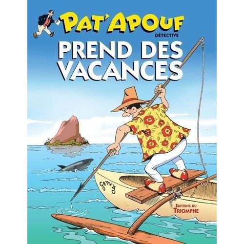 Pat'apouf Prend Des Vacances
