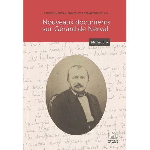 Nouveaux Documents Sur Gérard De Nerval