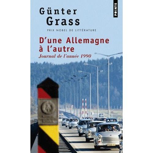 D'une Allemagne À L'autre - Journal De L'année 1990