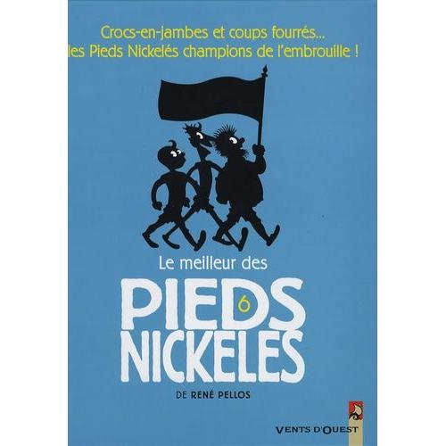 Le Meilleur Des Pieds Nickelés Tome 6