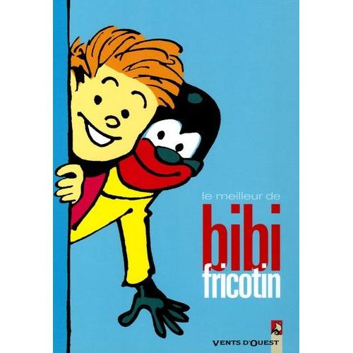 Bibi Fricotin - Le Meilleur De Bibi Fricotin