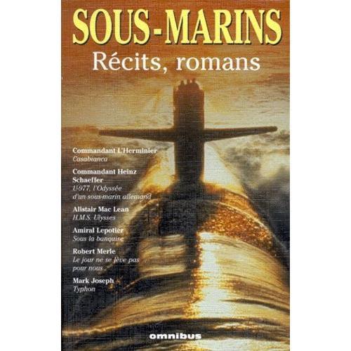 Sous-Marins - Récits, Romans