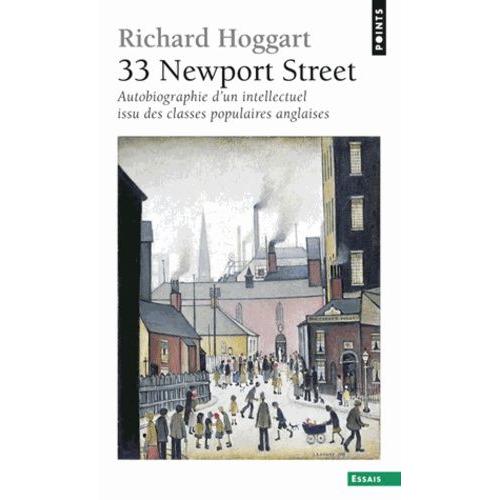 33 Newport Street - Autobiographie D'un Intellectuel Issu Des Classes Populaires Anglaises