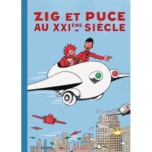 Zig Et Puce Tome 9 - Zig Et Puce Au Xxième Siècle