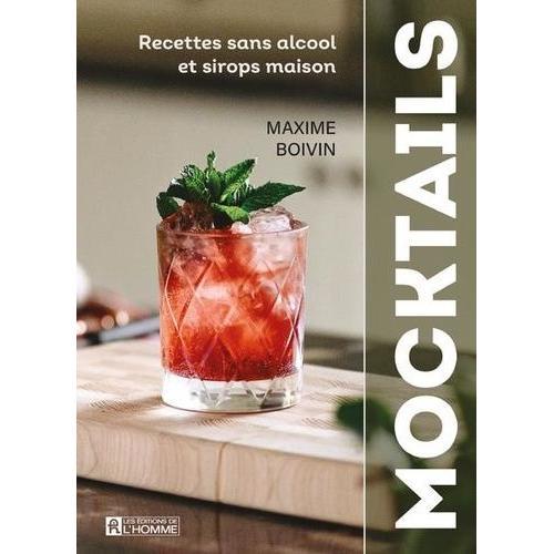 Mocktails - Recettes Sans Alcool Et Sirops Maison