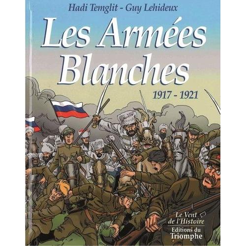 Les Armées Blanches, 1917-1921
