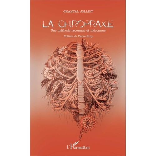 La Chiropraxie - Une Méthode Reconnue Et Méconnue
