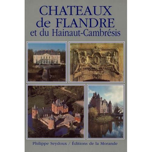 Châteaux De Flandre Et Du Hainaut-Cambrésis