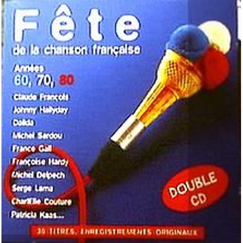 Fête De La Chanson Française Années 60,70,80