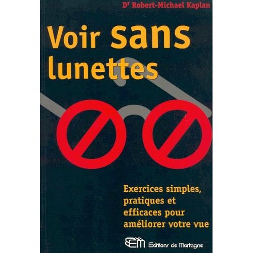 Voir Sans Lunettes Exercices Simples Pratiques Et Efficaces Pour Ameliorer Votre Vue