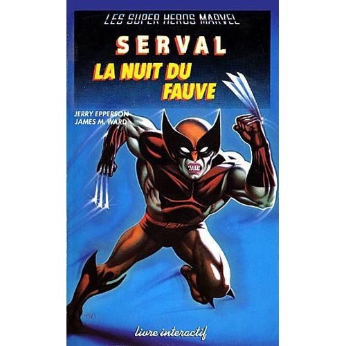 Les Super Héros Marvel : Serval, La Nuit Du Fauve