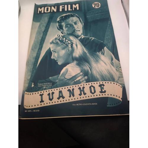 Mon Film No 339. 18-2-1953. Ivanhoé Avec Robert Taylor Et Joan Fontaine