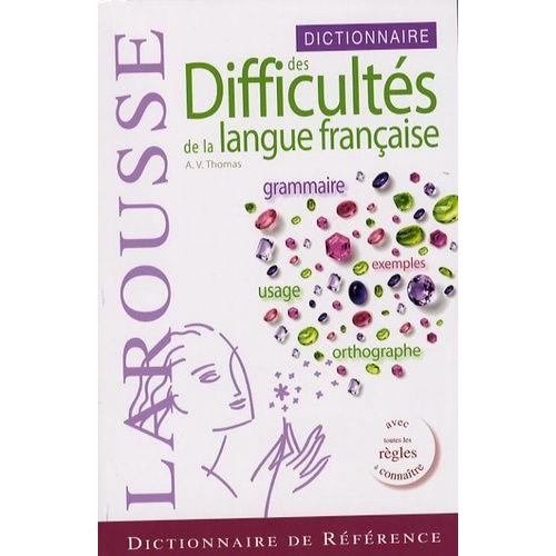 Dictionnaire Des Difficultés De La Langue Française