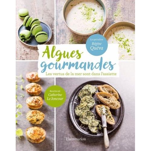 Algues Gourmandes - Les Vertus De La Mer Sont Dans L'assiette !