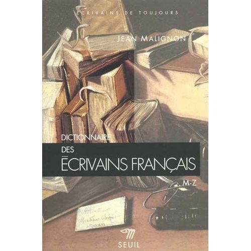 Dictionnaire Des Ecrivains Francais - Tome 2