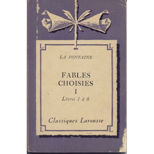 Fables Choisies. I : Livres 1 À 6.