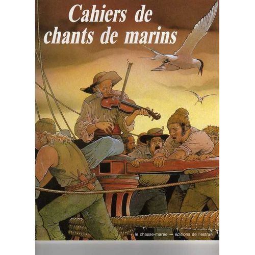 Cahiers De Chants De Marins