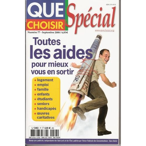 Que Choisir Special  N° 77 : Toutes Les Aides Pour Mieux Vous En Sortir