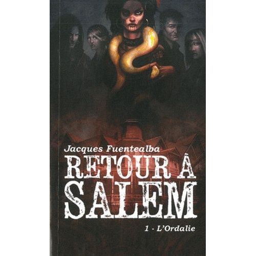 Retour À Salem Tome 1 - L'ordalie