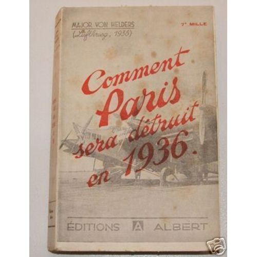 Comment Paris Sera Detruit En 1936 Comment Paris Sera Detruit En 1936
