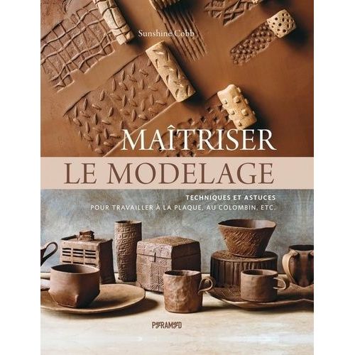 Maîtriser Le Modelage