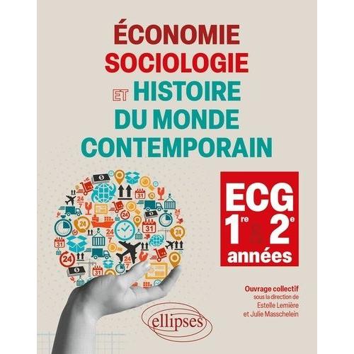 Economie, Sociologie Et Histoire Du Monde Contemporain Ecg 1re Et 2e Années