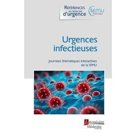 Urgences Infectieuses - Journées Thématiques Interactives De La Société Française De Médecine D'urgence Nantes, 4-6 Octobre 2023