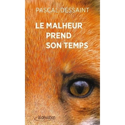 Le Malheur Prend Son Temps