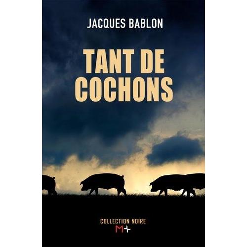 Tant De Cochons