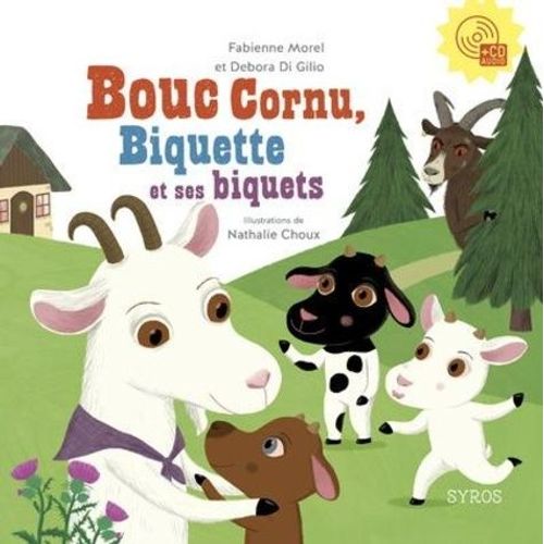 Bouc Cornu, Biquette Et Ses Biquets