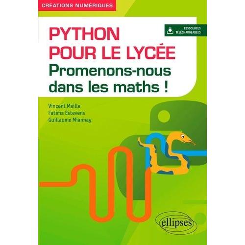 Python Pour Le Lycée - Promenons-Nous Dans Les Maths !