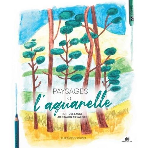 Paysages À L'aquarelle - Peinture Facile Au Crayon Aquarelle