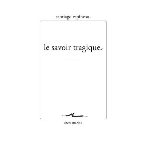 Le Savoir Tragique