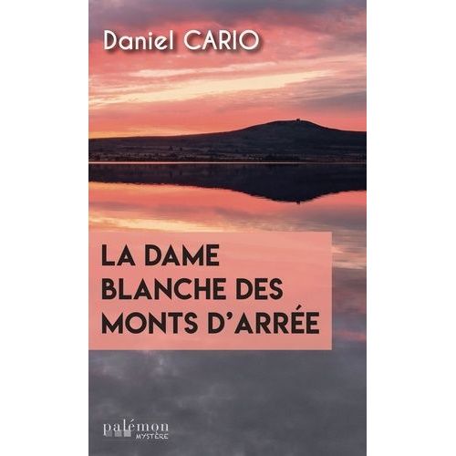 La Dame Blanche Des Monts D'arrée