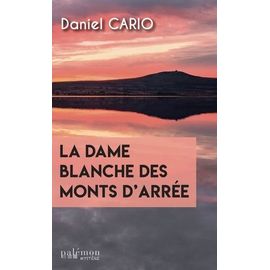 La Dame Blanche Des Monts D'arrée