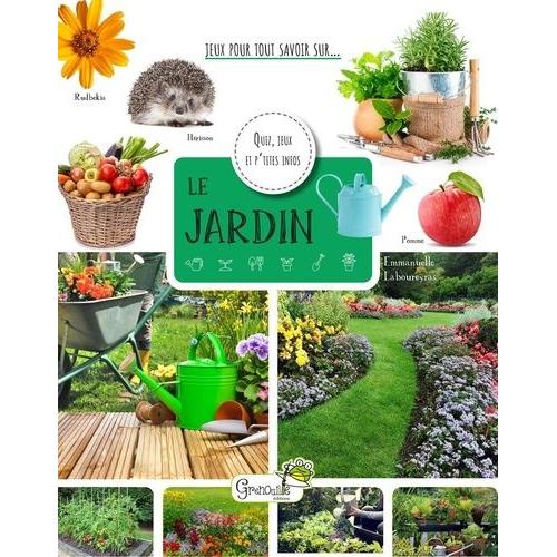 Le Jardin - Quiz, Jeux Et P'tites Infos